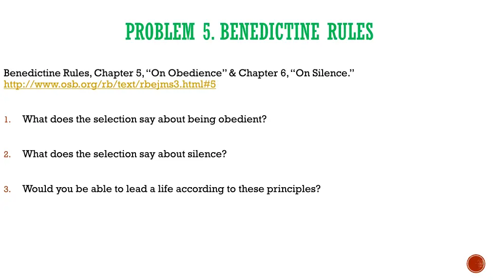 problem 5 benedictine rules