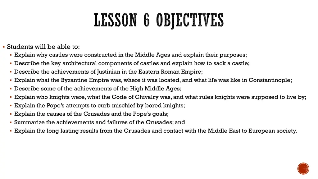 students will be able to explain why castles were