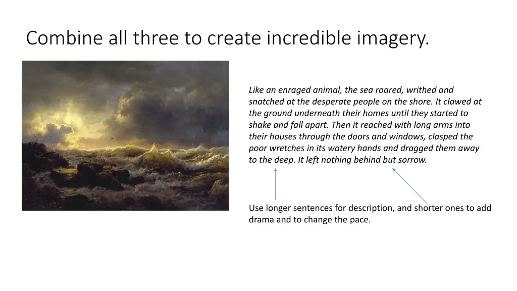 combine all three to create incredible imagery
