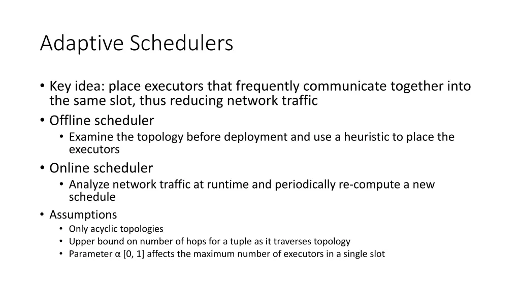 adaptive schedulers