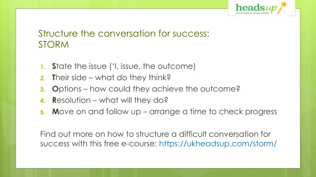 structure the conversation for success storm