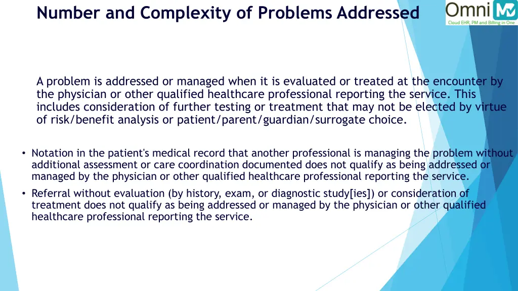 number and complexity of problems addressed