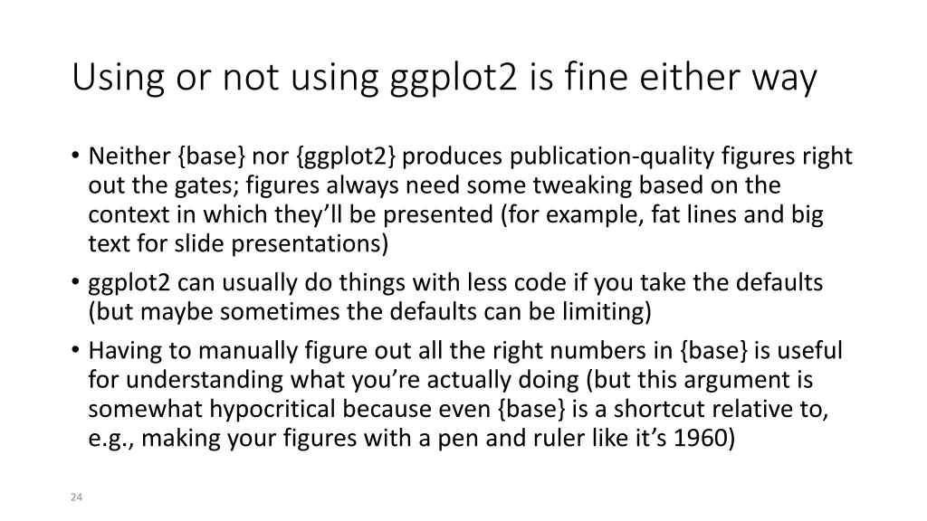 using or not using ggplot2 is fine either way