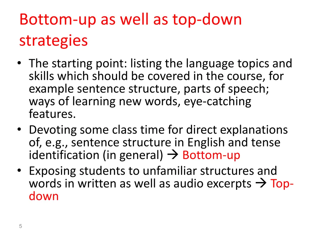 bottom up as well as top down strategies