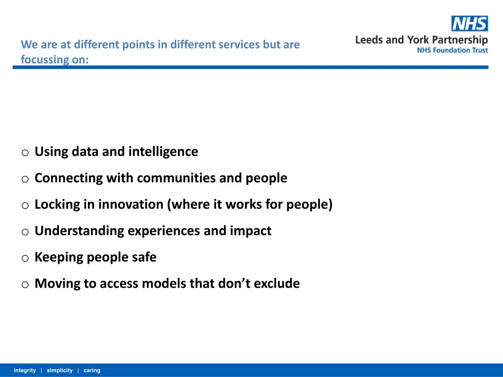 we are at different points in different services