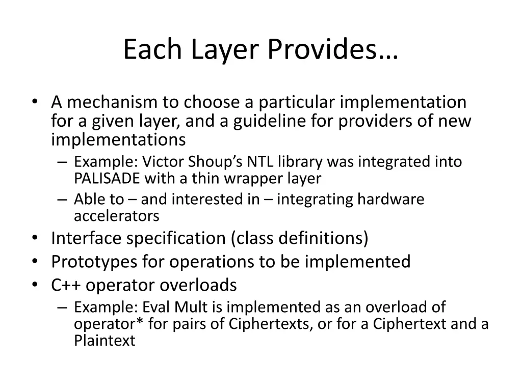 each layer provides