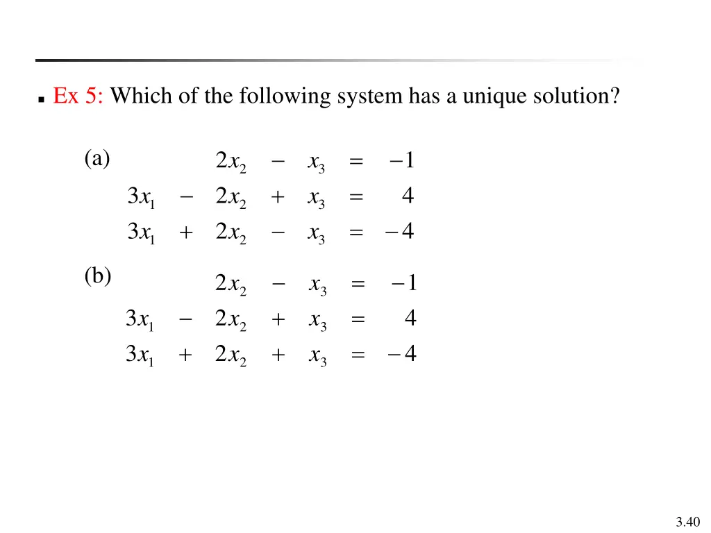 ex 5 which of the following system has a unique