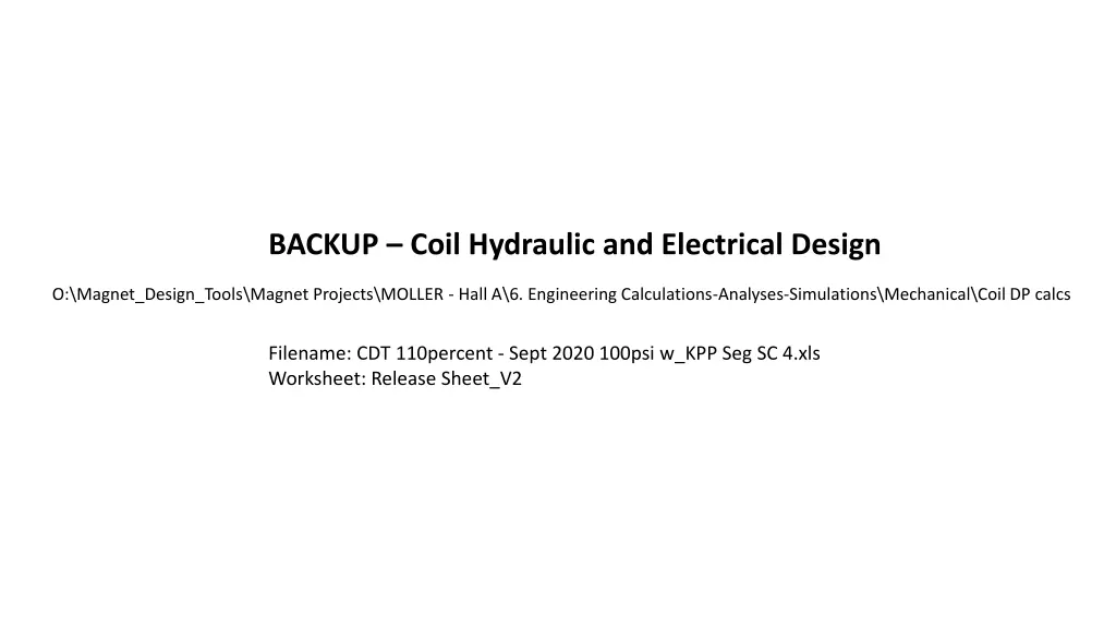 backup coil hydraulic and electrical design