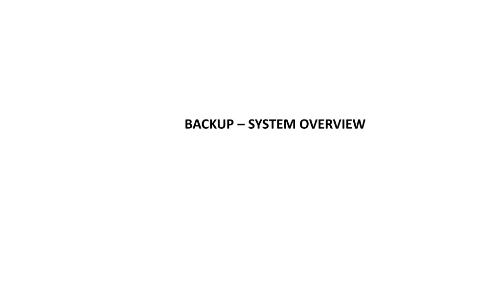 backup system overview