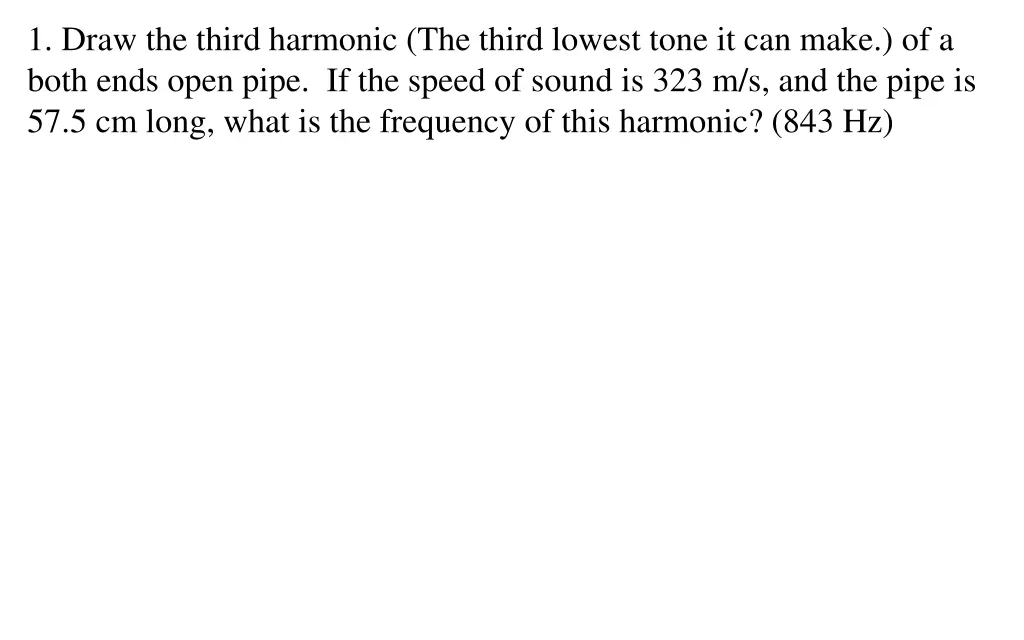 1 draw the third harmonic the third lowest tone