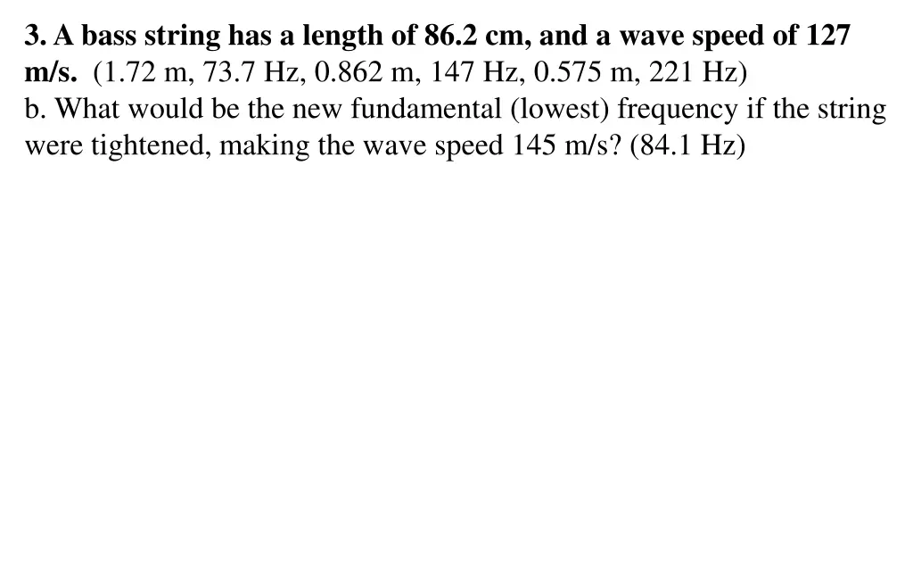 3 a bass string has a length 1