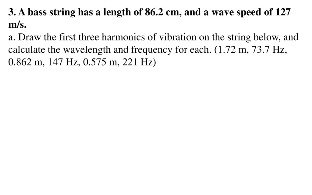 3 a bass string has a length