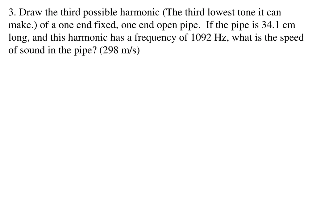 3 draw the third possible harmonic the third