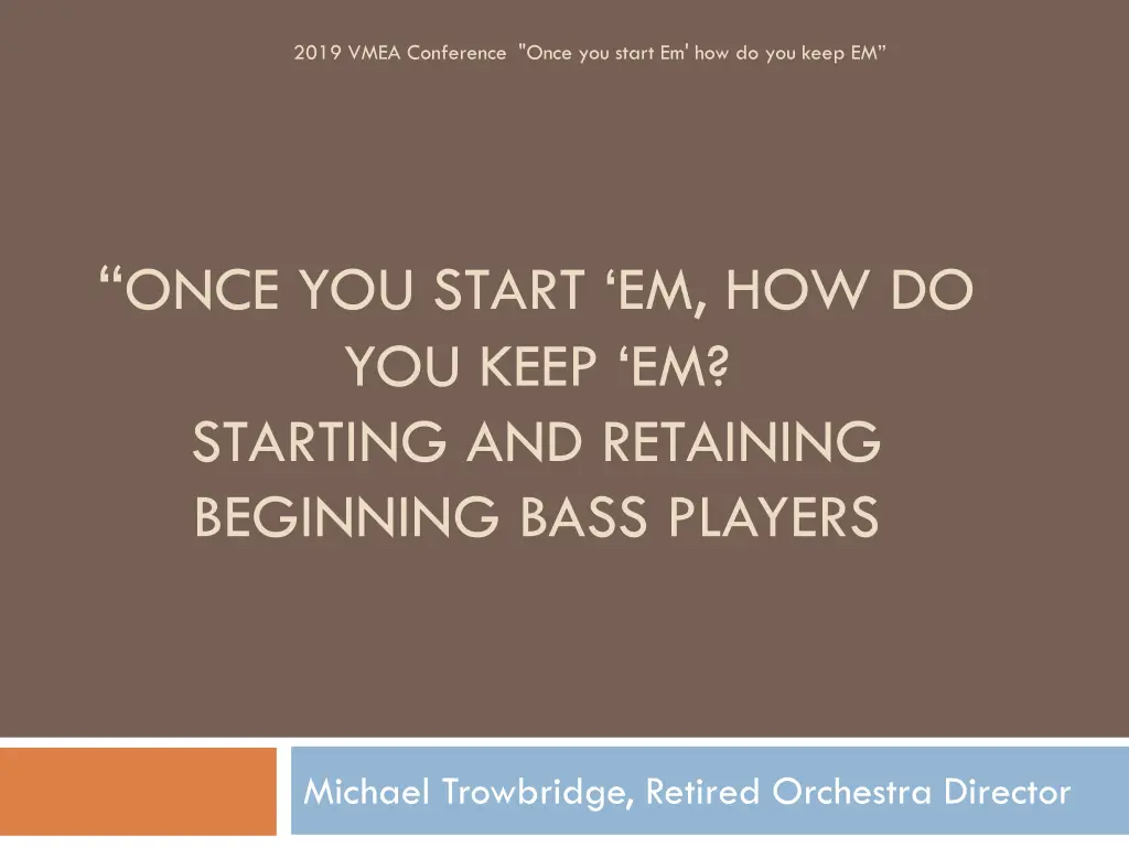 2019 vmea conference once you start