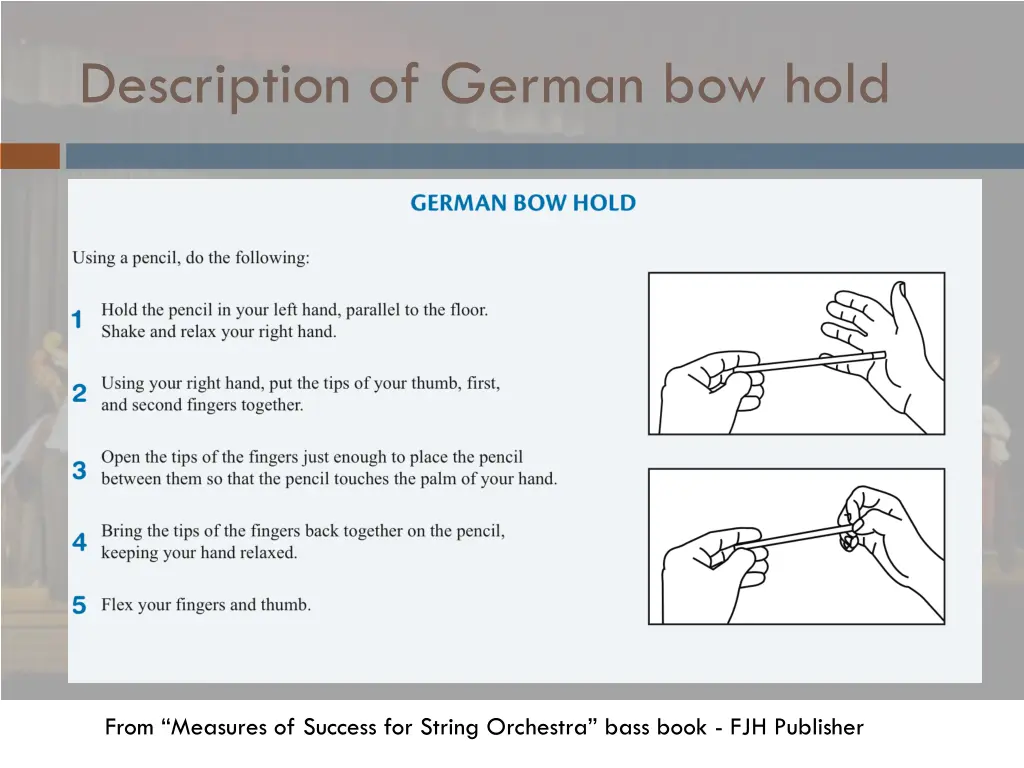 description of german bow hold