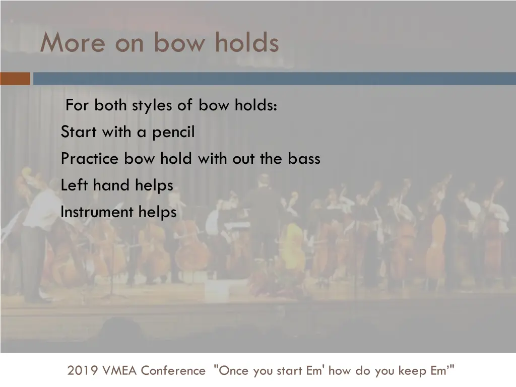 more on bow holds