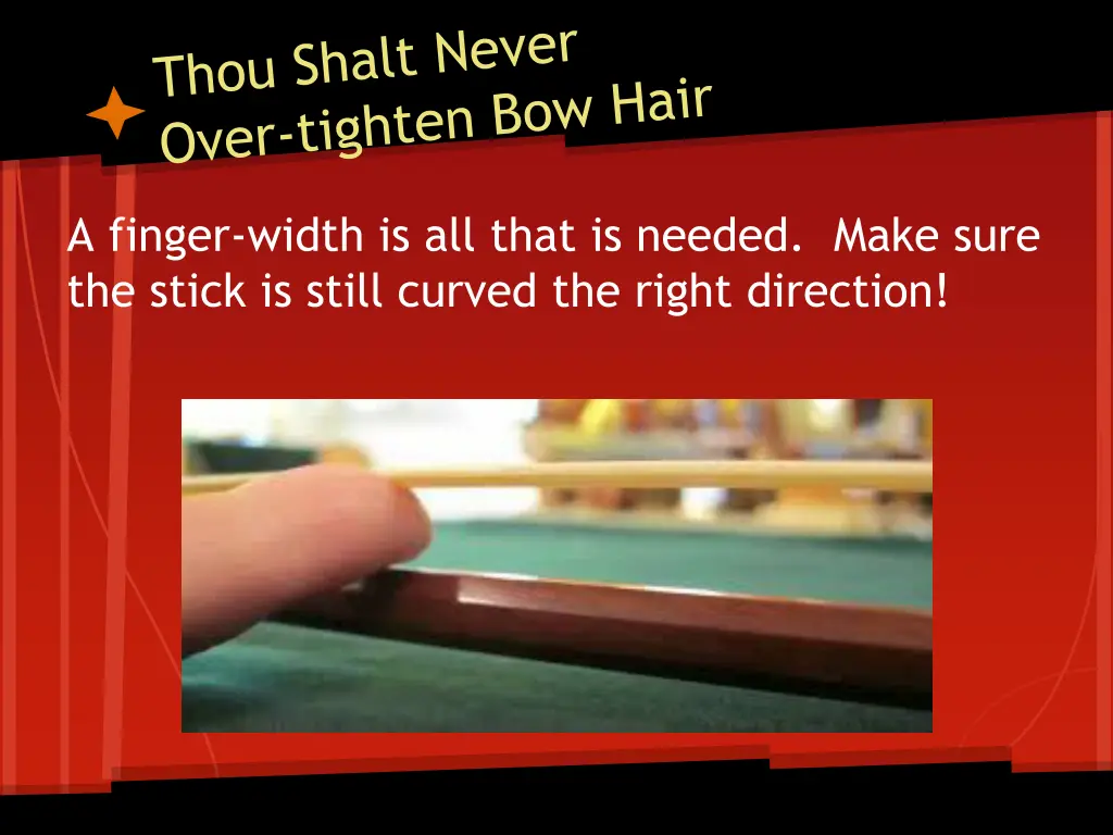 a finger width is all that is needed make sure