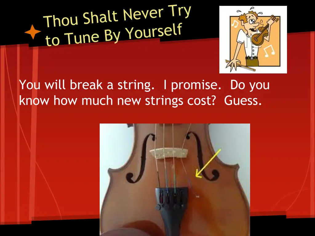 you will break a string i promise do you know