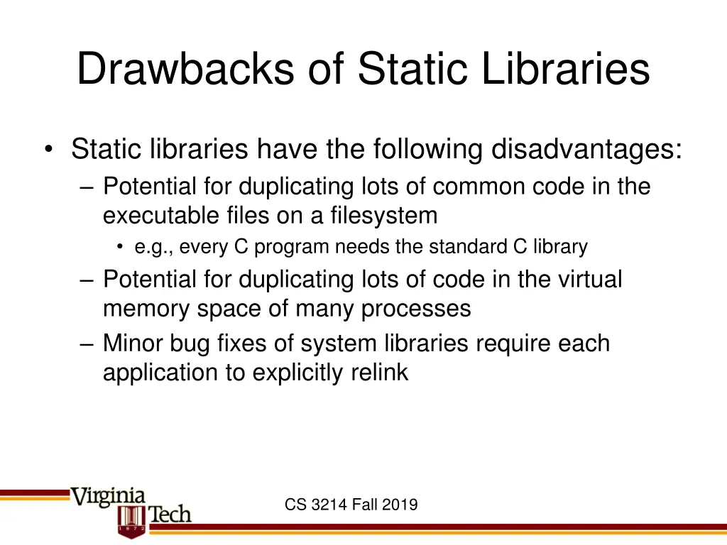 drawbacks of static libraries