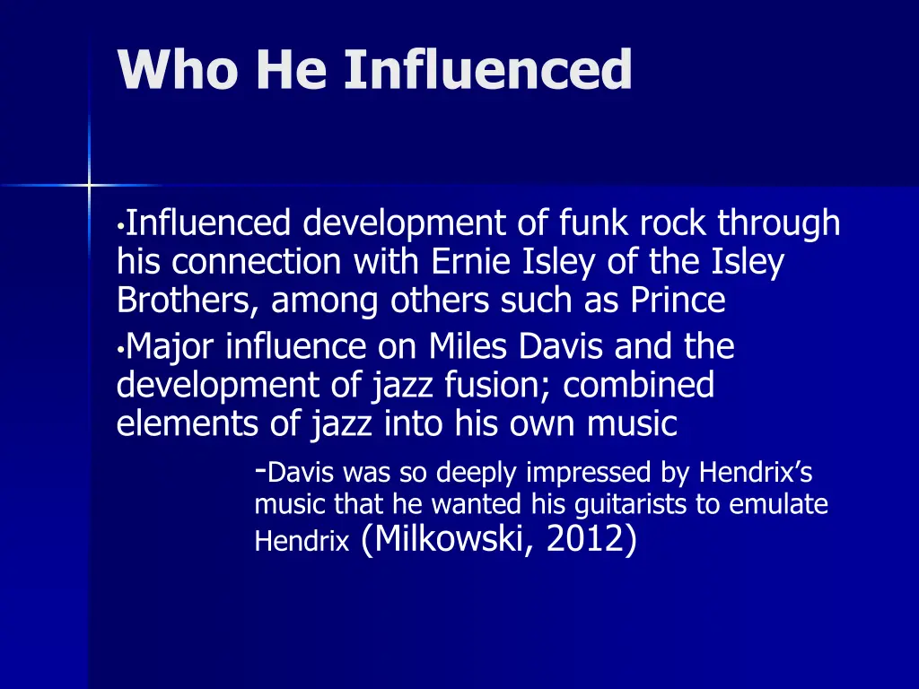 who he influenced