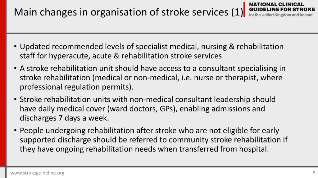 main changes in organisation of stroke services 1