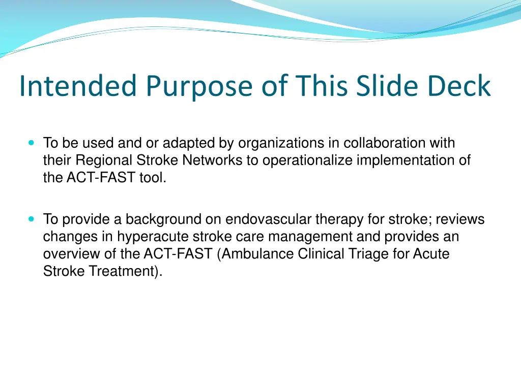 intended purpose of this slide deck