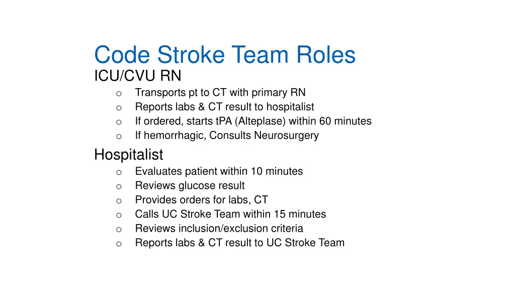 code stroke team roles icu cvu rn o transports