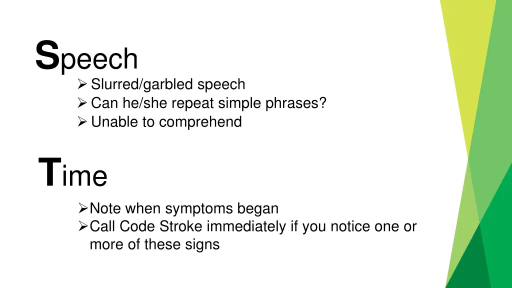 s peech slurred garbled speech can he she repeat