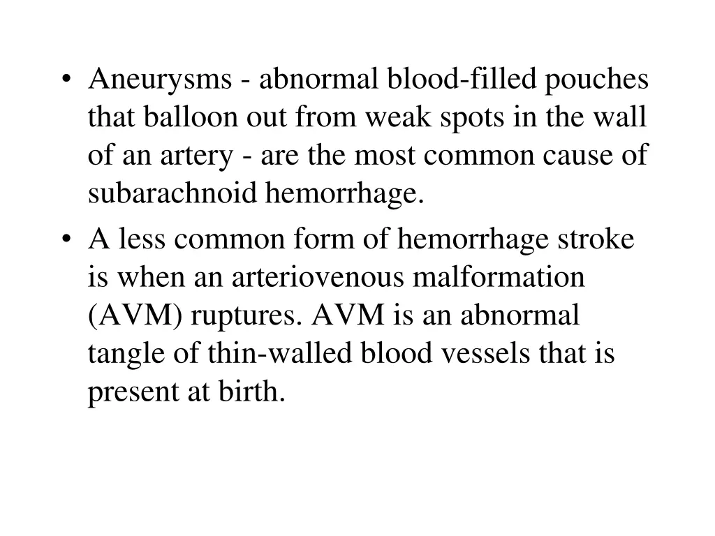aneurysms abnormal blood filled pouches that