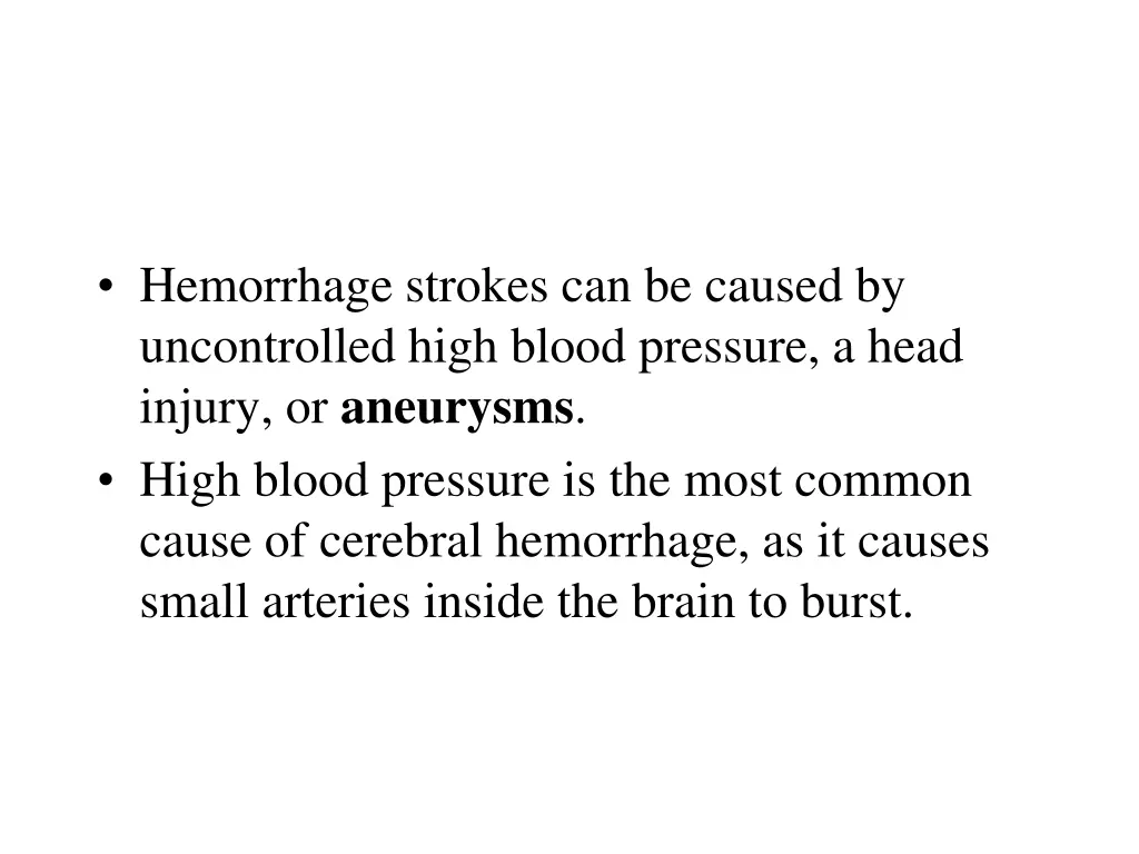 hemorrhage strokes can be caused by uncontrolled