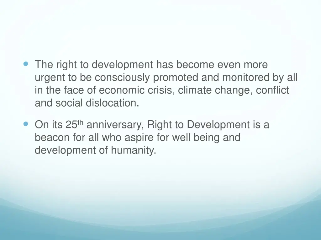 the right to development has become even more