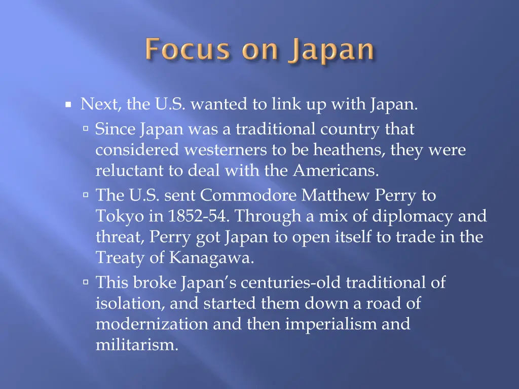 next the u s wanted to link up with japan since