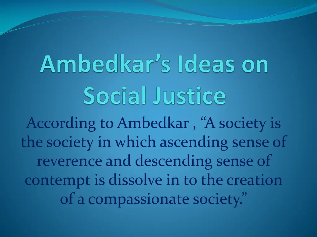 according to ambedkar a society is the society