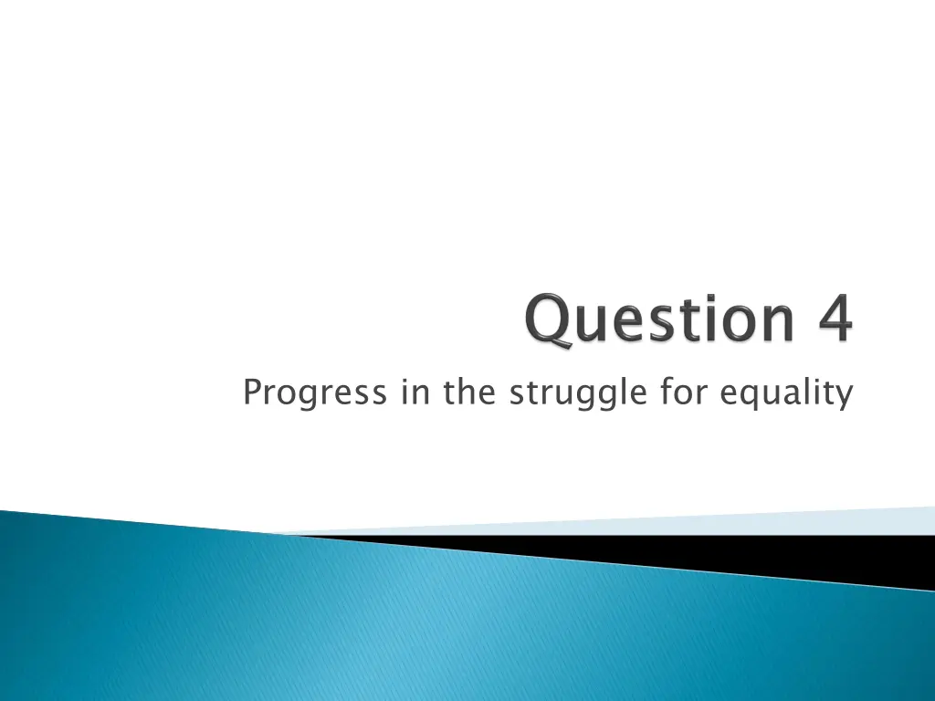 progress in the struggle for equality