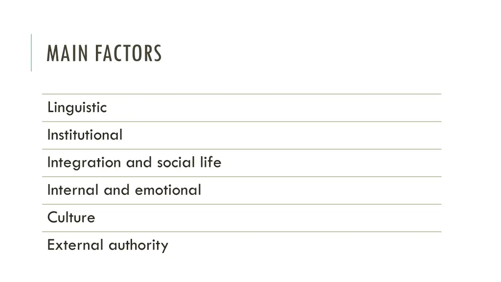 main factors