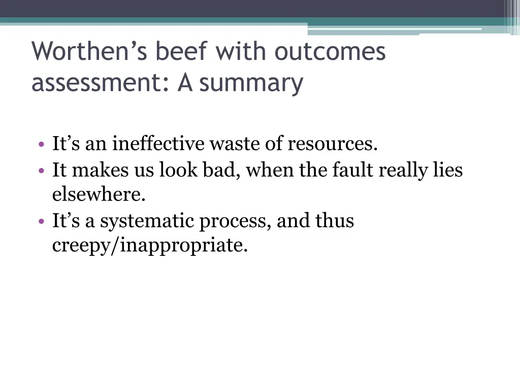 worthen s beef with outcomes assessment a summary