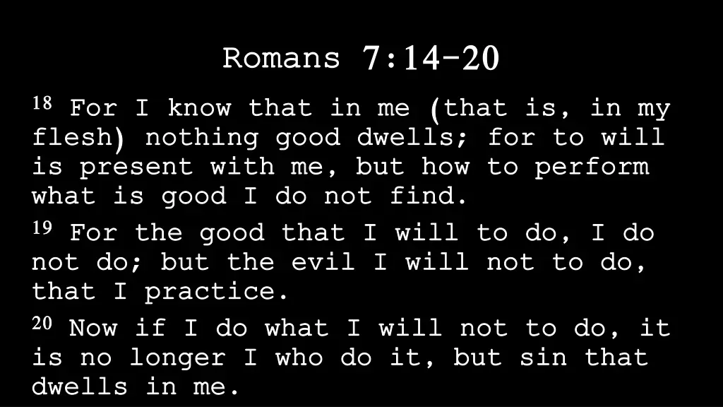 romans 7 14 romans 7 14 20 1