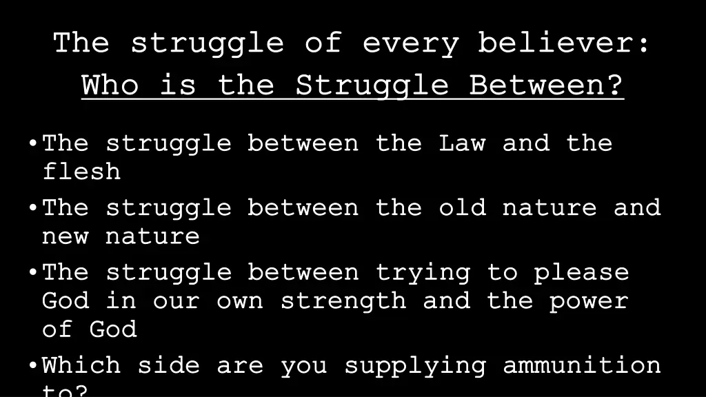the struggle of every believer the struggle