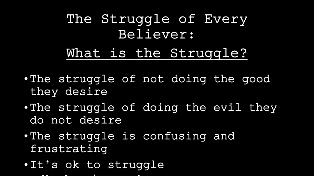 the struggle of every the struggle of every