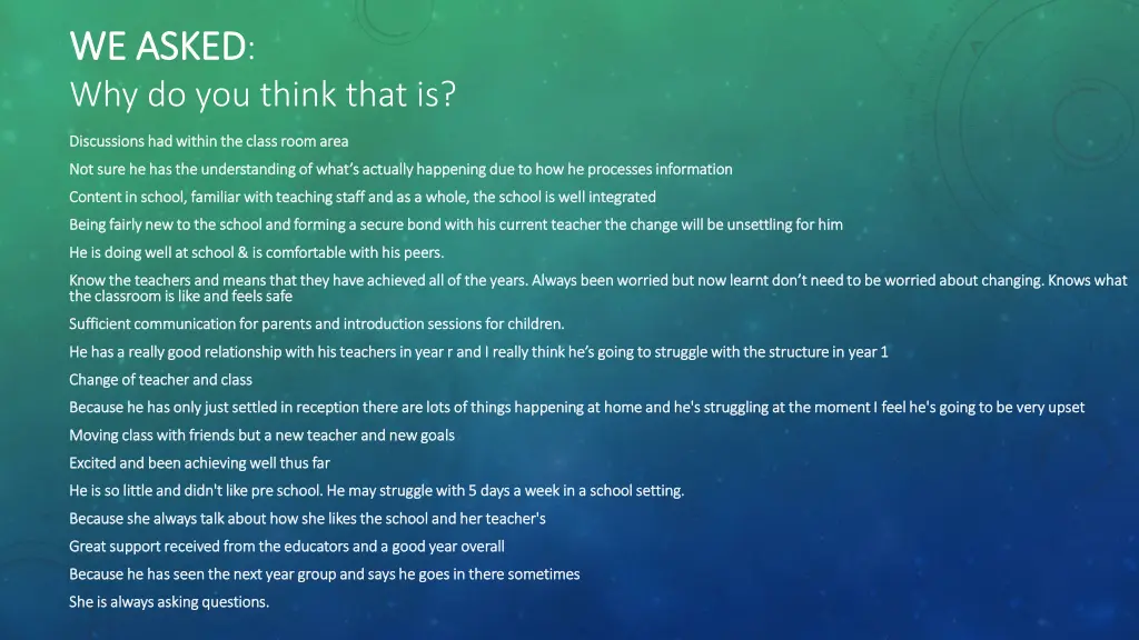 we asked we asked why do you think that is