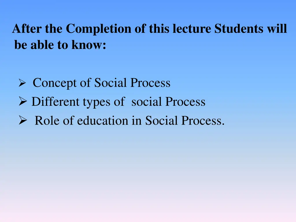 after the completion of this lecture students