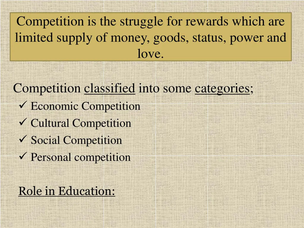 competition is the struggle for rewards which