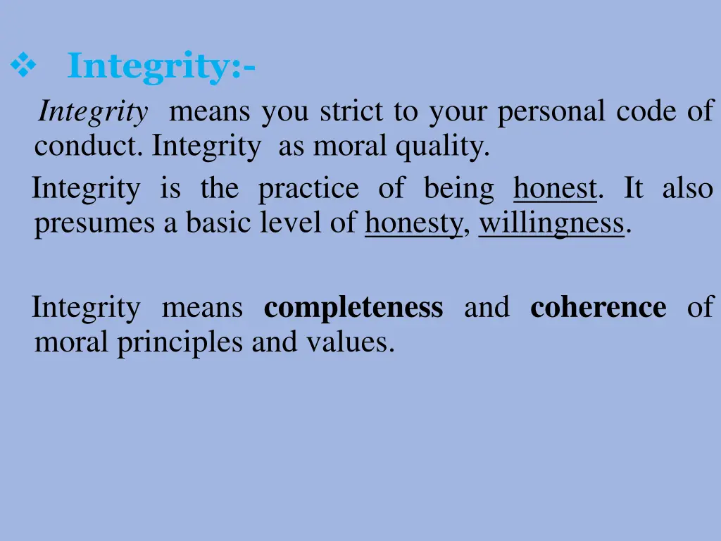 integrity integrity means you strict to your