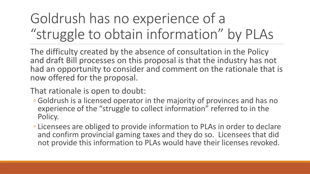 goldrush has no experience of a struggle