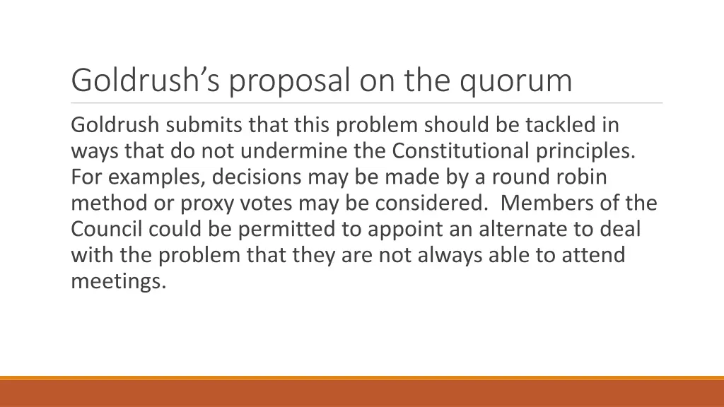 goldrush s proposal on the quorum