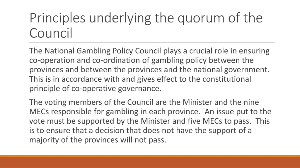principles underlying the quorum of the council