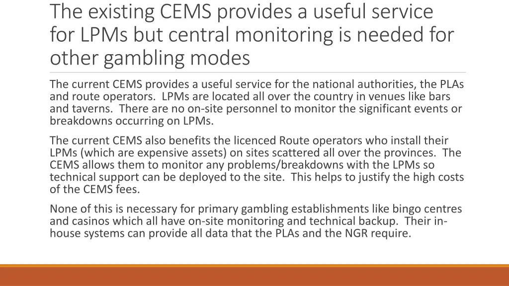 the existing cems provides a useful service