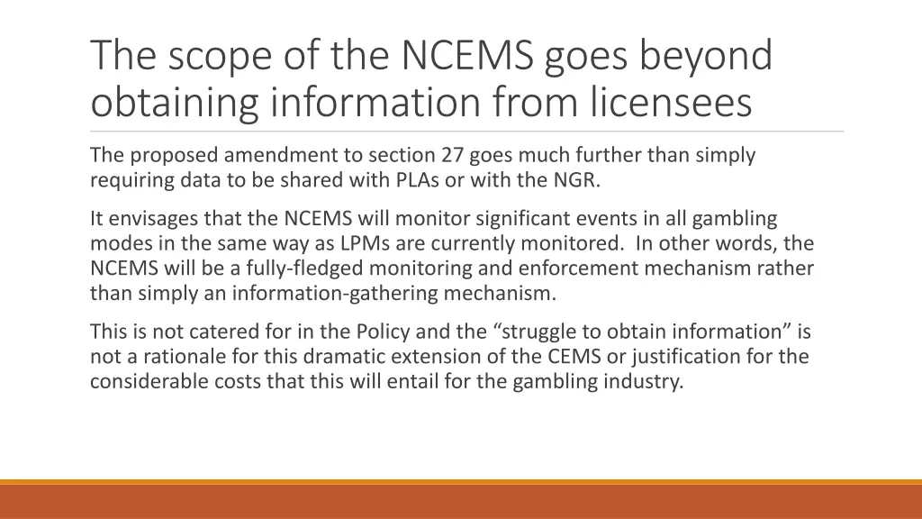 the scope of the ncems goes beyond obtaining