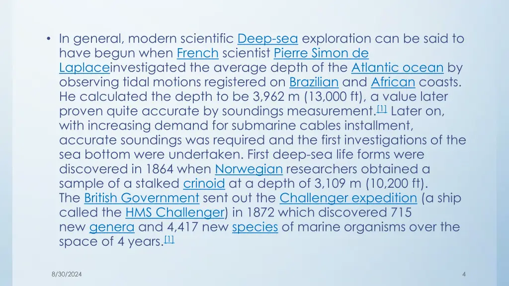 in general modern scientific deep sea exploration