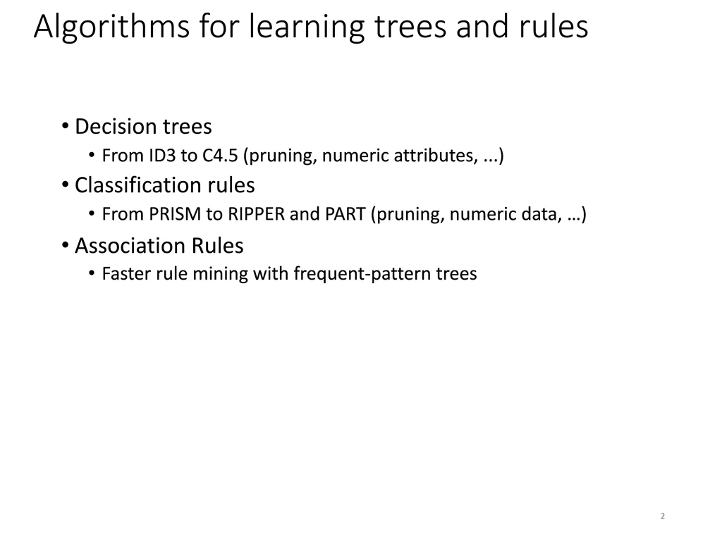 algorithms for learning trees and rules
